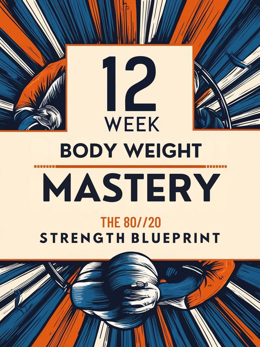 12 Week Body Weight Mastery